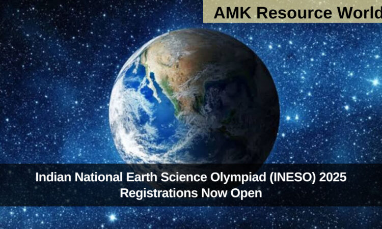 Indian National Earth Science Olympiad (INESO) 2025 Registrations Now Open