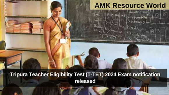 Tripura Teacher Eligibility Test (T-TET) 2024 Exam notification released