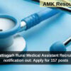 NHM, Chhattisgarh Rural Medical Assistant Recruitment 2024 notification out: Apply for 157 posts