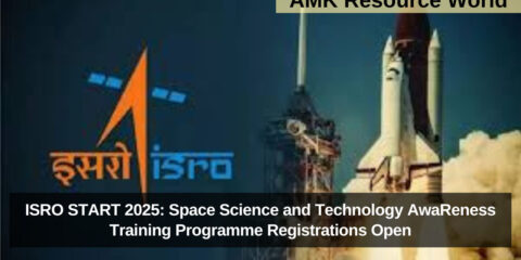 ISRO START 2025: Space Science and Technology AwaReness Training Programme Registrations Open