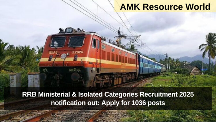 RRB Ministerial & Isolated Categories Recruitment 2025 notification out: Apply for 1036 posts