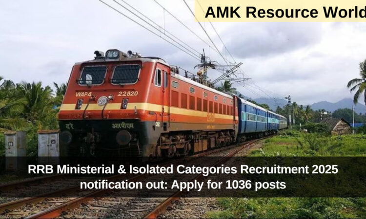 RRB Ministerial & Isolated Categories Recruitment 2025 notification out: Apply for 1036 posts