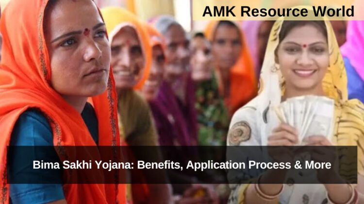 Bima Sakhi Yojana: Benefits, Application Process & More