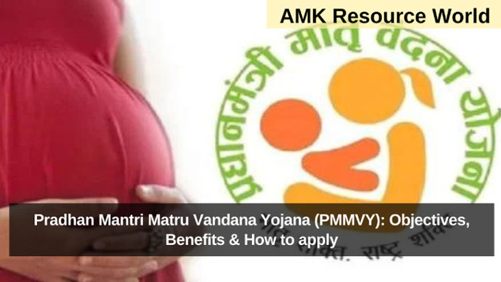 Pradhan Mantri Matru Vandana Yojana (PMMVY)