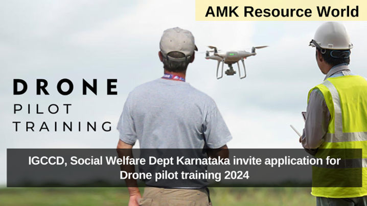 IGCCD, Social Welfare Dept Karnataka invite application for Drone pilot training 2024