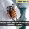 AIIMS Raipur Senior Resident Recruitment 2025