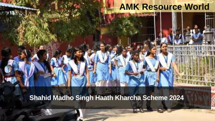 Shahid Madho Singh Haath Kharcha Scheme 2024