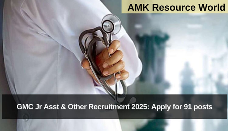 GMC Jr Asst & Other Recruitment 2025