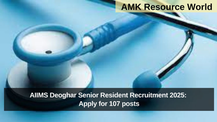 AIIMS Deoghar Senior Resident Recruitment 2025