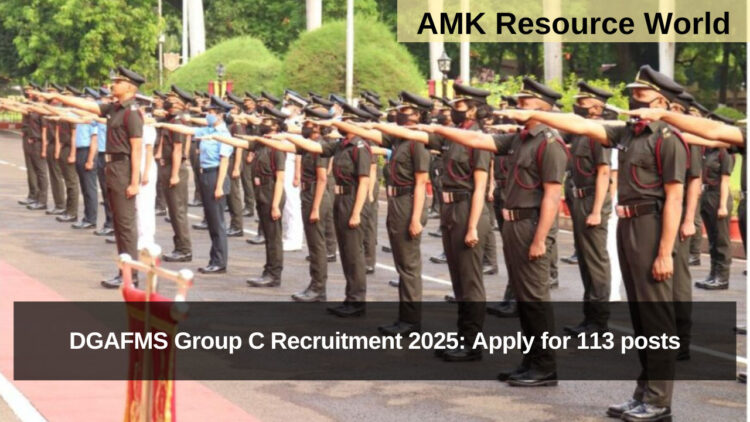 DGAFMS Group C Recruitment 2025