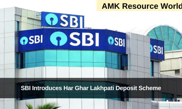 SBI Har Ghar Lakhpati Deposit Scheme