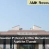 AIIMS Guwahati Professor & Other Recruitment 2025