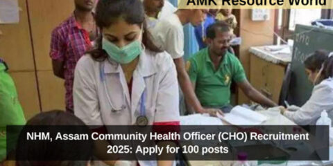 NHM, Assam Community Health Officer (CHO) Recruitment 2025: Apply for 100 posts