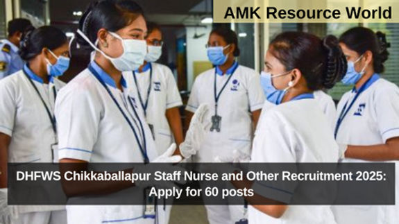 DHFWS Chikkaballapur Staff Nurse and Other Recruitment 2025