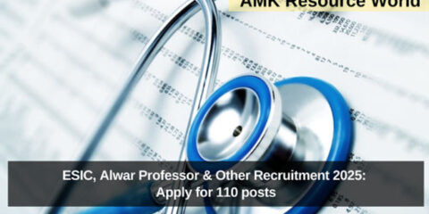 ESIC, Alwar Professor & Other Recruitment 2025