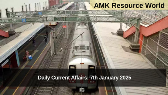 Daily Current Affairs: 7th January 2025