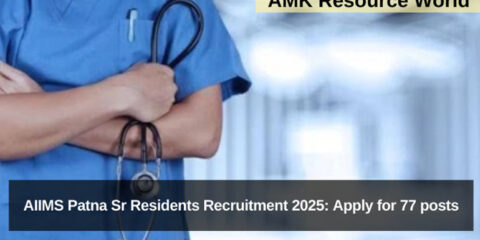 AIIMS Patna Sr Residents Recruitment 2025