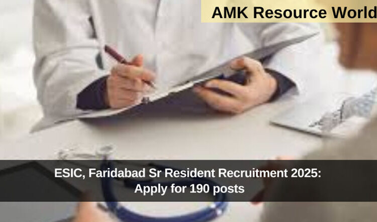 ESIC, Faridabad Sr Resident Recruitment 2025
