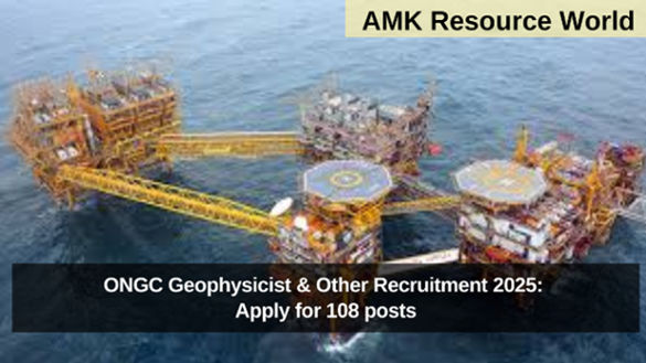 ONGC Geophysicist & Other Recruitment 2025