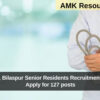 AIIMS, Bilaspur Senior Residents Recruitment 2025