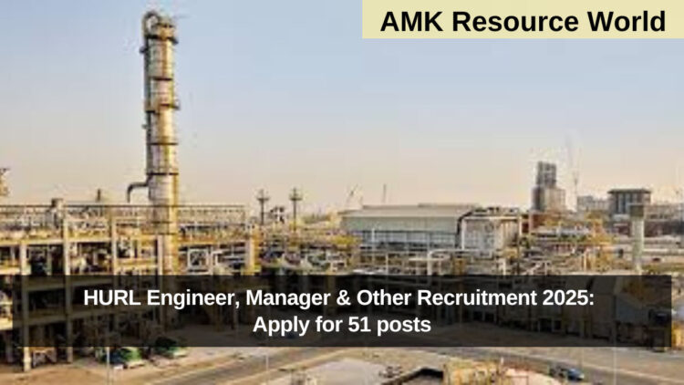 HURL Engineer, Manager & Other Recruitment 2025