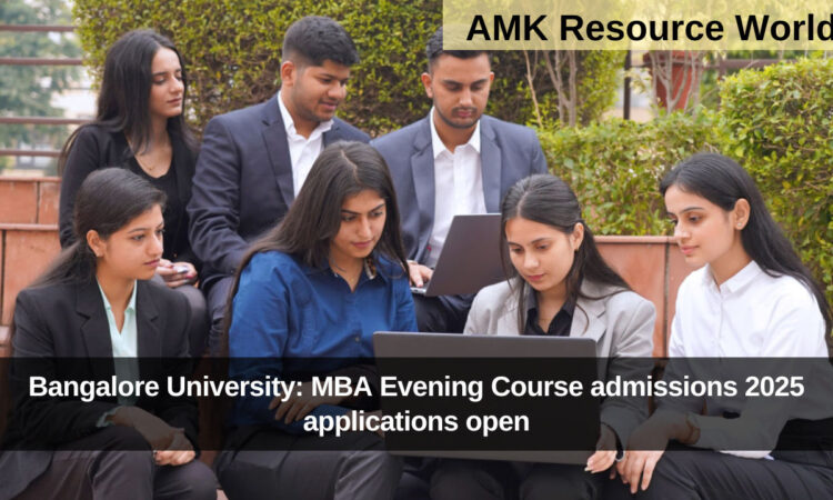 Bangalore University: MBA Evening Course admissions 2025 applications open