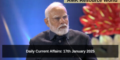 Daily Current Affairs: 17th January 2025