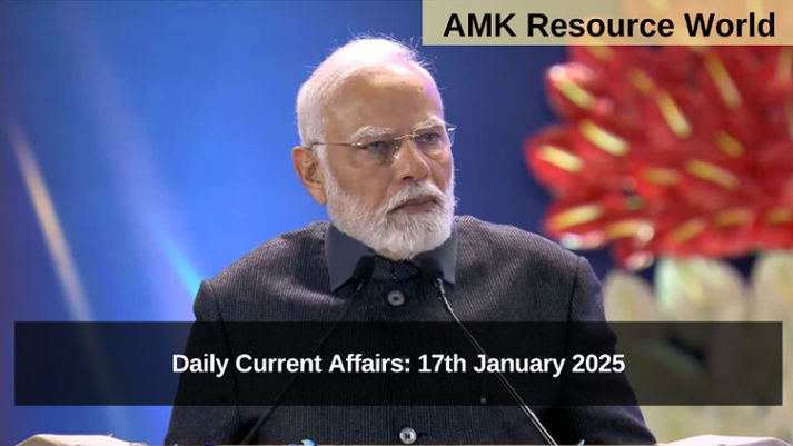 Daily Current Affairs: 17th January 2025