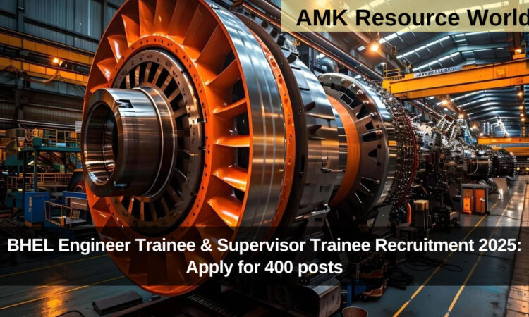 BHEL Engineer Trainee & Supervisor Trainee Recruitment 2025