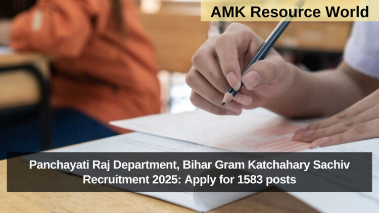 Panchayati Raj Department, Bihar Gram Katchahary Sachiv Recruitment 2025: Apply for 1583 posts