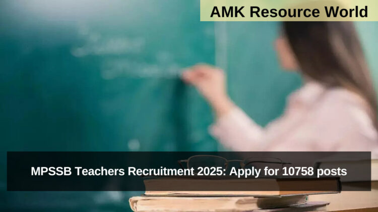 MPSSB Teachers Recruitment 2025: Apply for 10758 posts