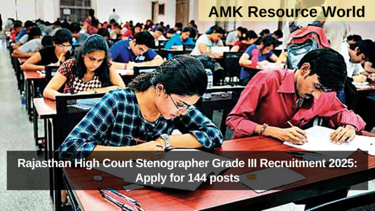 Rajasthan High Court Stenographer Grade III Recruitment 2025: Apply for 144 posts