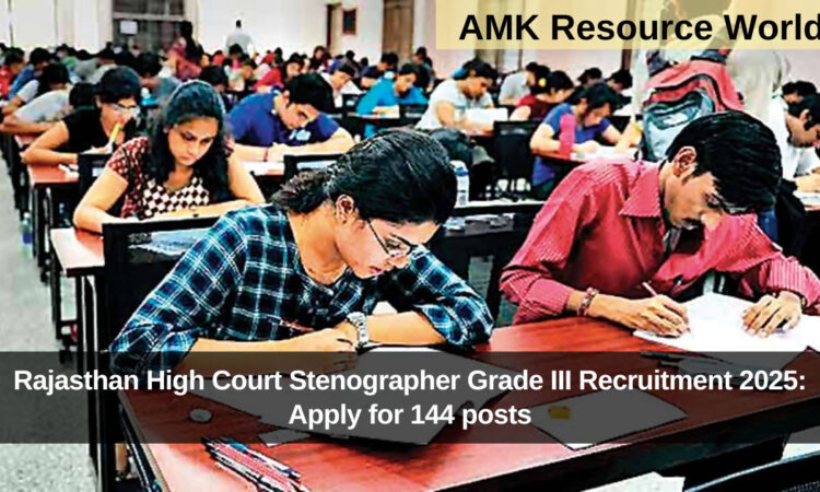 Rajasthan High Court Stenographer Grade III Recruitment 2025: Apply for 144 posts