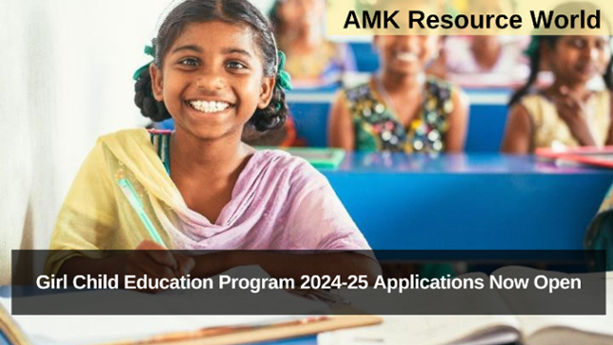 Girl Child Education Program 2024-25 Applications Now Open