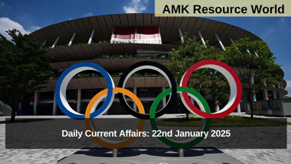 Daily Current Affairs: 22nd January 2025