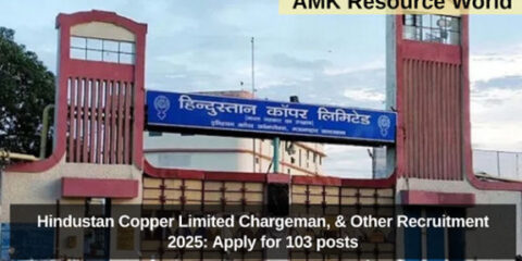 Hindustan Copper Limited Chargeman, & Other Recruitment 2025: Apply for 103 posts