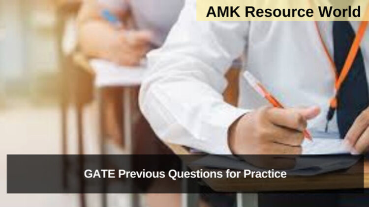 Graduate Aptitude Test in Engineering (GATE) Previous Questions for Practice