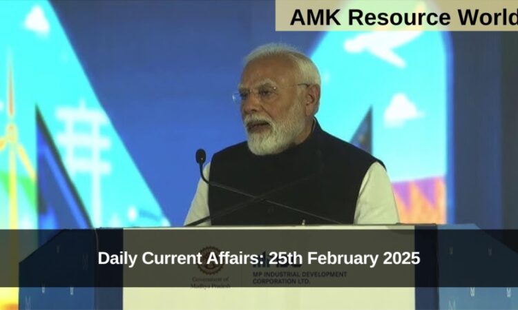 Daily Current Affairs: 25th February 2025