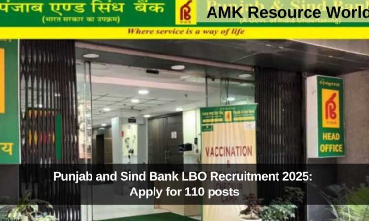 Punjab and Sind Bank LBO Recruitment 2025: Apply for 110 posts