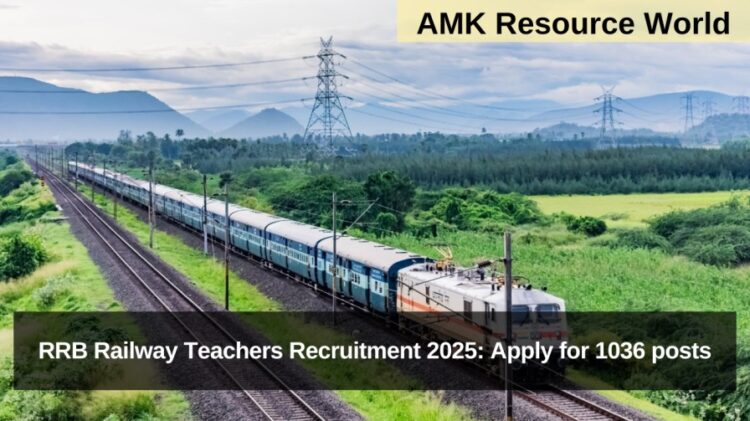 RRB Railway Teachers Recruitment 2025: Apply for 1036 posts