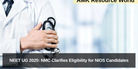 NEET UG 2025: NMC Clarifies Eligibility for NIOS Candidates