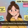 Tips to Be Stress Free During Exams