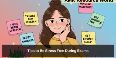 Tips to Be Stress Free During Exams