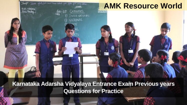 Karnataka Adarsha Vidyalaya Entrance Exam Previous years Questions for Practice