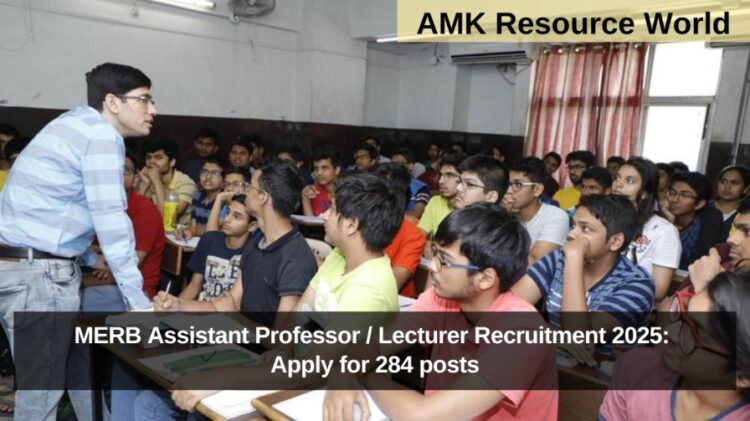 MERB Assistant Professor / Lecturer Recruitment 2025: Apply for 284 posts