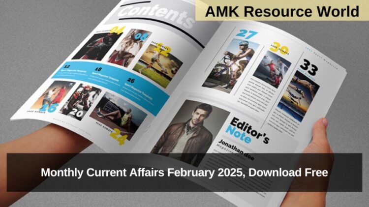 Monthly Current Affairs February 2025: Download Free for UPSC, SSC, Banking & More