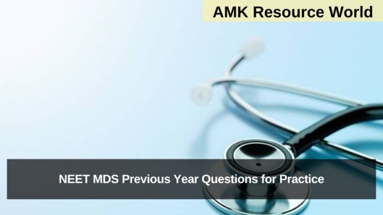 NEET MDS Previous Year Questions for Practice