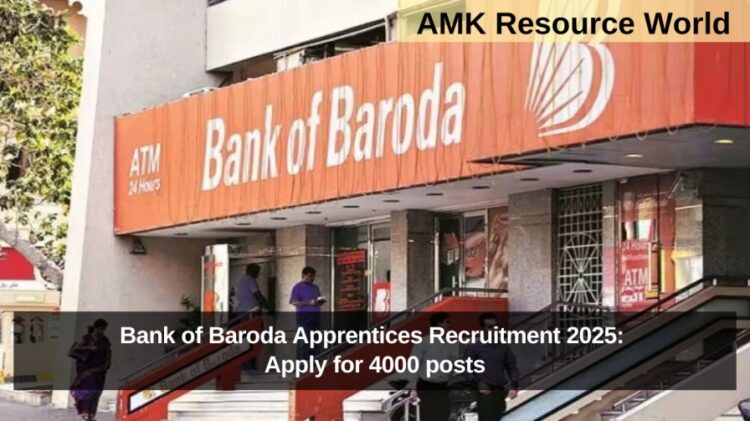 Bank of Baroda Apprentices Recruitment 2025: Apply for 4000 posts