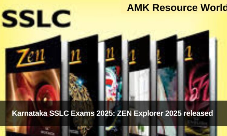 Karnataka SSLC Exams 2025: ZEN Explorer 2025 released 