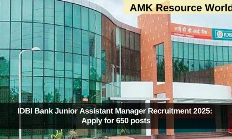 IDBI Bank Junior Assistant Manager Recruitment 2025: Apply for 650 posts